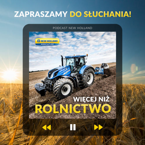 Podcast New Holland więcej niż rolnictwo